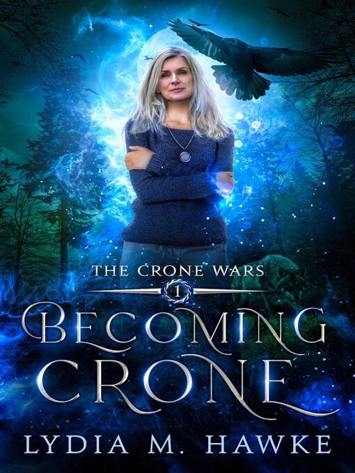 Title details for Becoming Crone by Lydia M. Hawke - Wait list